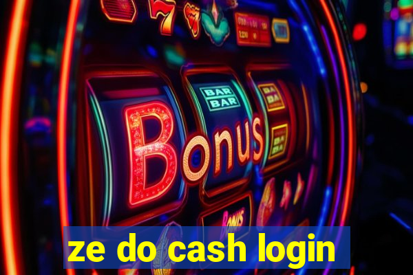 ze do cash login